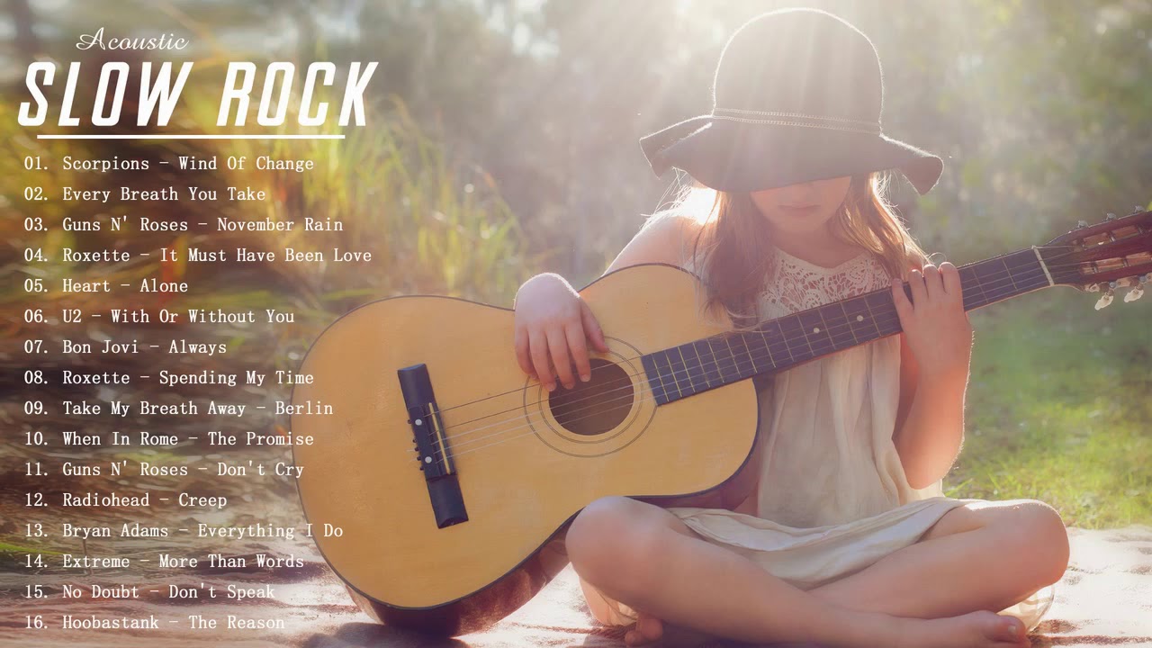 Acoustic Slow Rock Playlist Greatest Hits Slow Rock Songs YouTube Acoustic Slow Rock Playlist Greatest Hits Slow Rock Songs YouTube