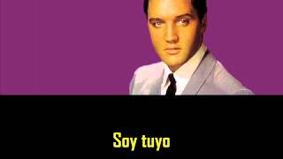 ELVIS PRESLEY - I´m yours ( con subtitulos en español ) BEST SOUND