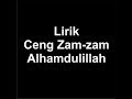 Lirik Ceng zam zam Alhamdulillah