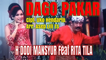 DAGO PAKAR-H DODI MANSYUR FEAT RITA TILA ( Original Musik & Video )