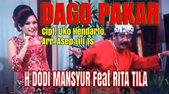 01.Dago Pakar Voc. H Dodi Mansyur feat Rita Tila  - Durasi: 6:05. 