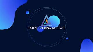 Digital Banking Institute Profile 2021