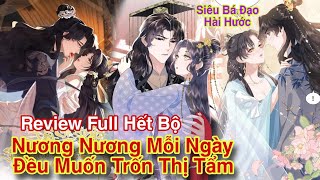 Full Hết Bộ💥Hệ thống xuyên không quay lại thời gian khiến Hoàng Đế Bất Lực//Review truyện tranh