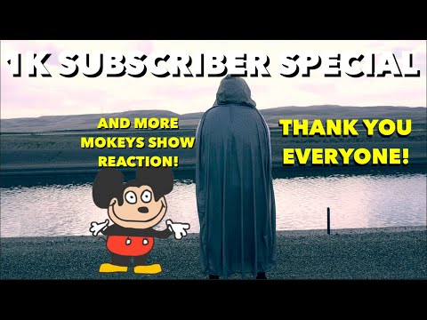 1000 SUBSCRIBER SPECIAL- MOKEYS SHOW THANKSGIVING- REACTION