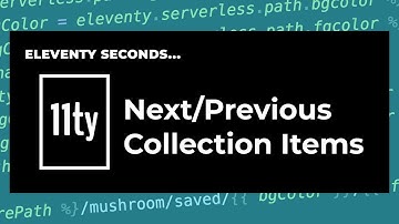 11ty Second 11ty: Get next and previous collection items