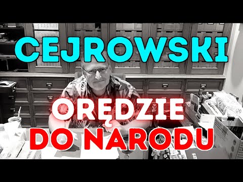 CEJROWSKI: ORĘDZIE DO NARODU