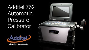 Introducing the Additel 762 Automatic Calibrator