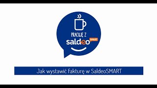 Jak wystawić fakturę sprzedażową w SaldeoSMART - krótka instrukcja screenshot 3