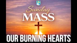 Were Not Our Hearts Burning Within Us | Catholic Daily Mass (Sunday)