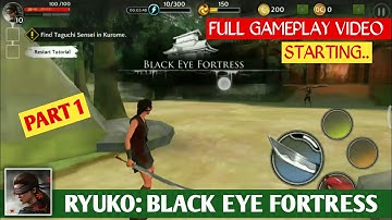 RYUKO: BLACK EYE FORTRESS | Full Gameplay Video | Kill All Enemies & Many More...