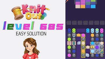 Knit Out Level 685 Easy Game Solution Walkthrough 