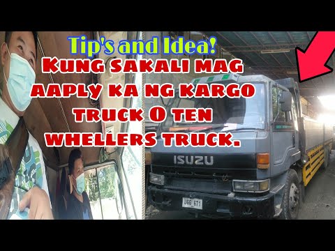 Technic at tip's kung sakaling mag aaply ng 10 wheelers o kargo truck