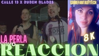 Calle 13 - La Perla (Long Version) ft. Rubén Blades, La Chilinga - REACCION