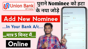 how to change nominee in Union bank of india | Union bank me nominee kaise add /change kare online |