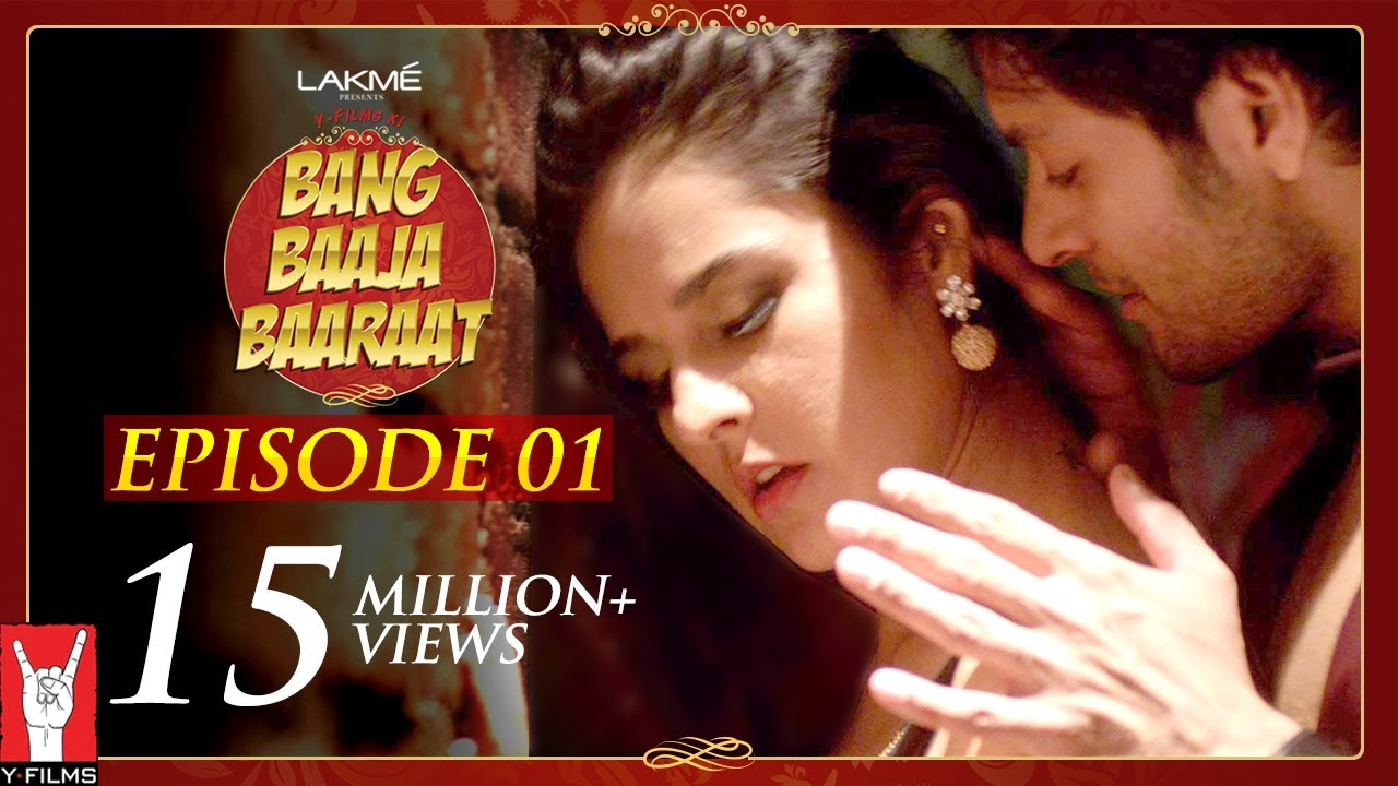 Bang Baaja Baaraat   Full Episode 01