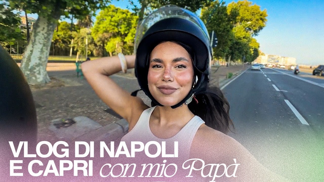 VLOG DI NAPOLI E CAPRI CON MIO PAPÀ!