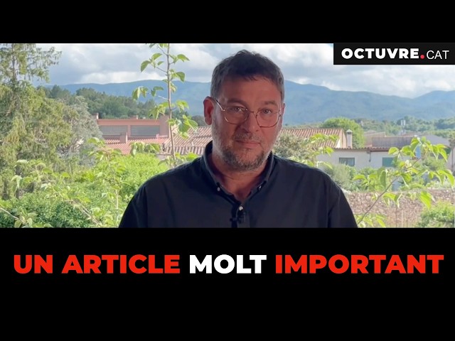 Un article MOLT IMPORTANT per al futur de Catalunya i dels catalans.