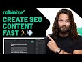 Research and write seo content fast with robinize