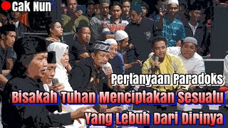 Cak Nun_Pertanyaa Paradoks_Bisakah Tuhan Membuat Sesuatu Yang Lebih Dari Dirinya