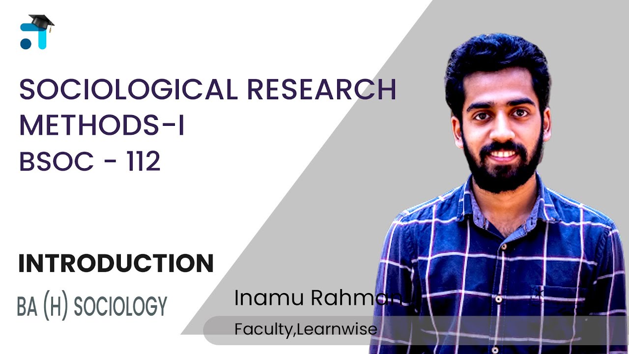 Introduction | Sociological Research Methods-I | BSOC 112 | Kerala's No.1 IGNOU Coaching App 