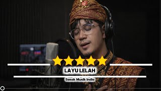 LAYU LELAH Lagu Sasak Cover Musik India/Bollywood