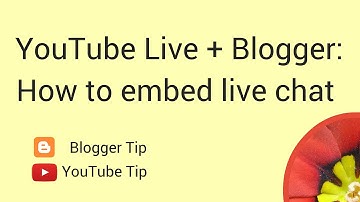 Embed YouTube Live Chat on a Blogger blog