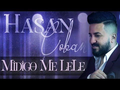 Hasan Çoban - Midigo Me Lele