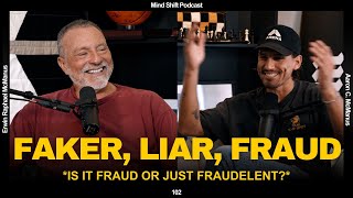 Faker, Liar, Fraud - Mind Shift #102