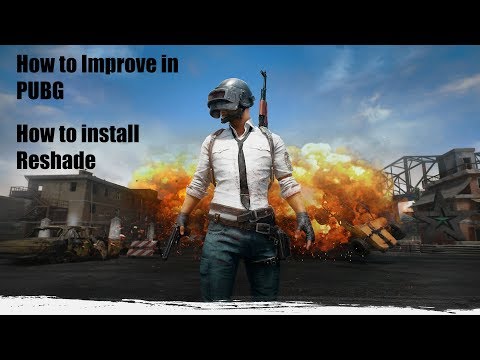 How to Improve in PUBG/How to Use Reshade