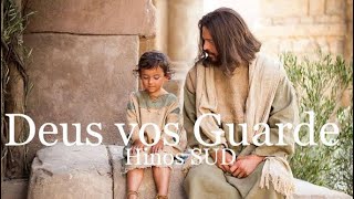 Video thumbnail of "Deus vos Guarde"