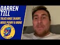 Darren Till talks recent knee injury, sends best wishes to Mike Perry | Ariel Helwani’s MMA Show