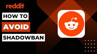 How to Avoid Reddit Shadowban !