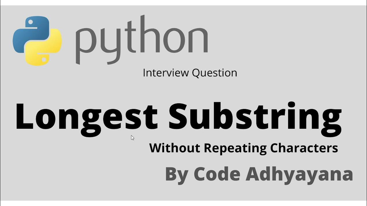 Longest Substring Without Repeating Characters | Python - YouTube