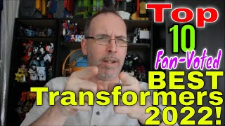 GotBot Counts Down: Top 10 Fan-Voted Best Transformers of 2022