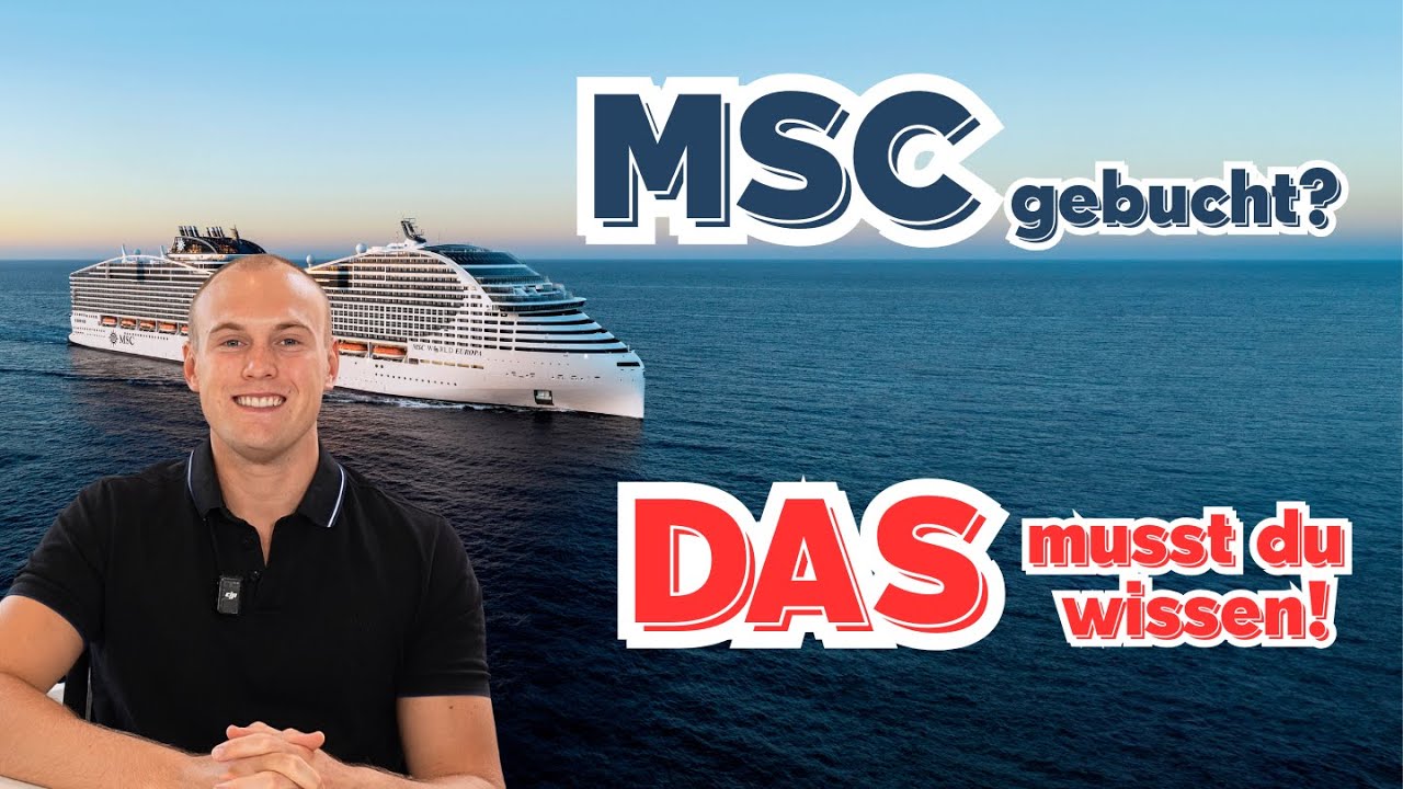 MSC Kreuzfahrt: Das musst du VOR Abreise wissen!