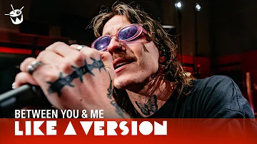 Between You & Me cover Smash Mouth’s 'All Star' for Like A Version