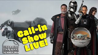 Streaming Star Wars Call-in Show LIVE! - Mandalorian Chapter 14, The Tragedy
