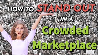 SL 25: How to Stand Out in a Crowded Marketplace