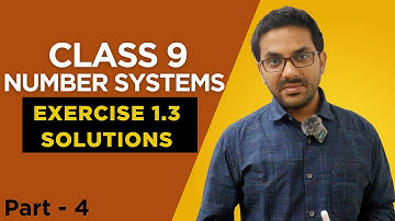 Class 9 Maths Chapter 1 | Number Systems | NCERT Exercise 1.3 Step by Step Solutions