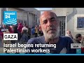 Israel begins returning Palestinian workers to Gaza, UN &#39;deeply concerned&#39; • FRANCE 24 English
