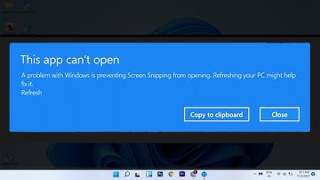 Snipping Tool Not Working on Windows 11? How to Fix ‘This app can’t open’ Error