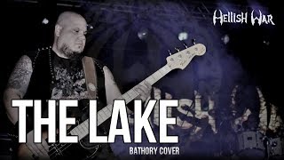 Hellish War - The Lake (Bathory Cover)