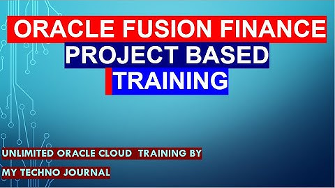 Oracle Fusion Finance real-time training |accounting method | Data Access