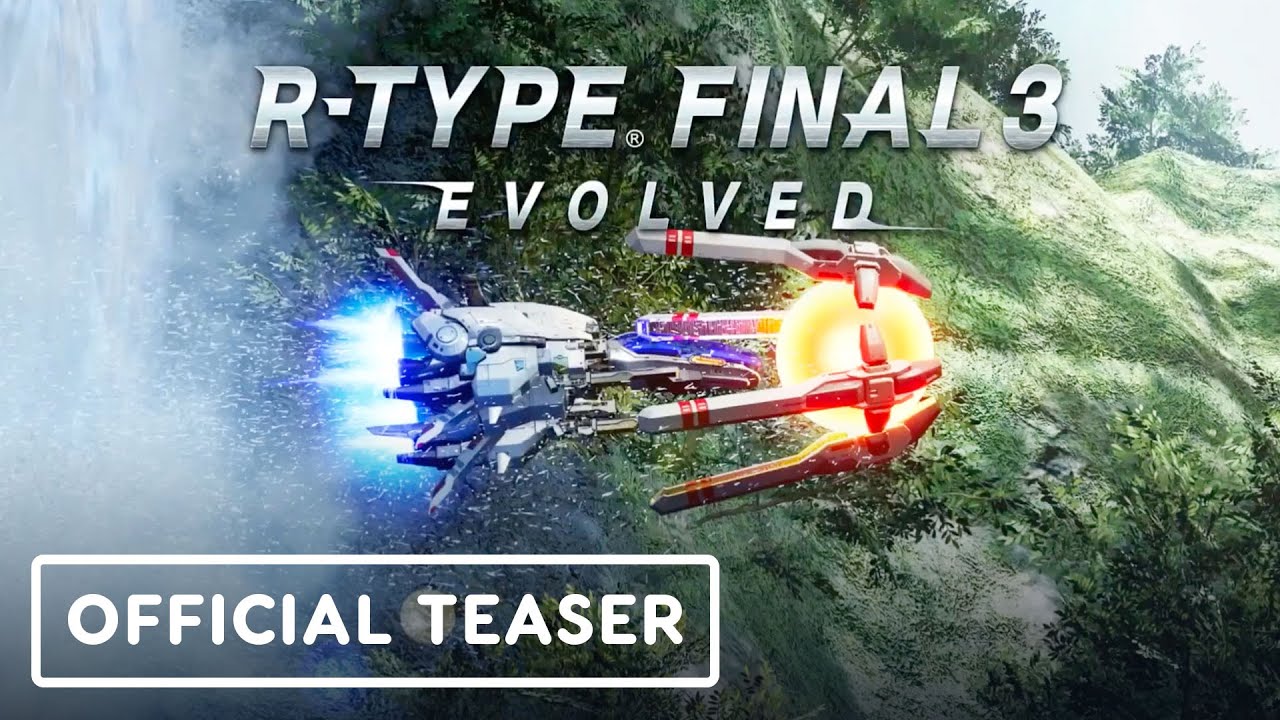 R-Type Final 3 Evolved – Official Teaser Trailer