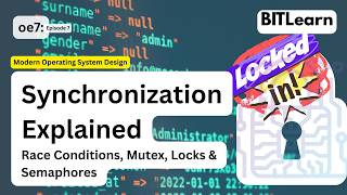 OS Synchronization Explained | Race Conditions, Mutex, Locks & Semaphores (OS Design 7)