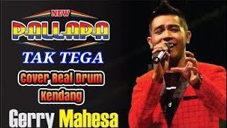 NEW PALLAPA-TAK TEGA-GERYY MAHESA