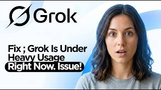 How to Fix "Grok Is Under Heavy Usage Right Now" Error (2026 Working Solutions)