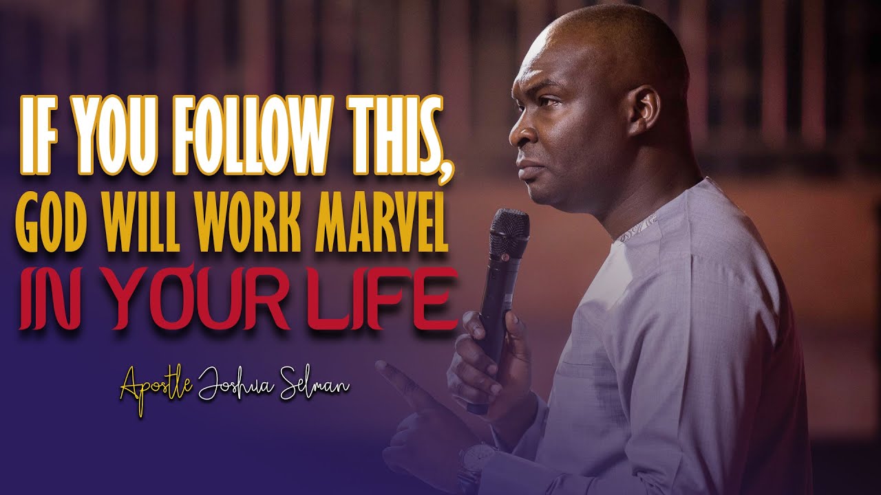 HOW GOD WILL DO WONDERS IN YOUR LIFE - Apostle Joshua Selman - YouTube