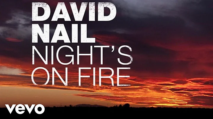 David Nail - Night's On Fire (Audio)