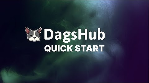 DAGsHub Quickstart